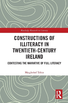 Constructions of Illiteracy in Twentieth-Century Ireland: Contesting the Narrative of Full Literacy