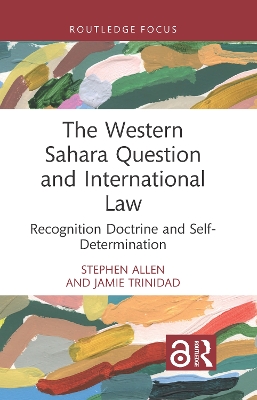 Western Sahara Question and International Law: Recognition Doctrine and Self-Determination
