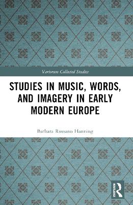 Studies in Music, Words, and Imagery in Early Modern Europe