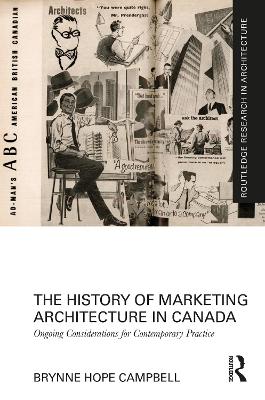 History of Marketing Architecture in Canada: Ongoing Considerations for Contemporary Practice