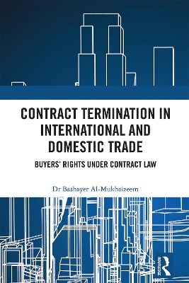 Contract Termination in International and Domestic Trade: Buyers Rights Under Contract Law