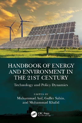 Handbook of Energy and Environment in the 21st Century: Technology and Policy Dynamics