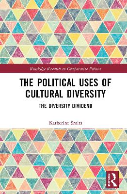 Political Uses of Cultural Diversity: The Diversity Dividend