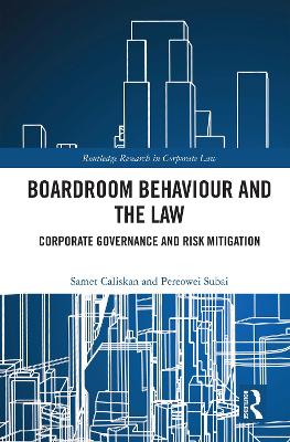 Boardroom Behaviour and the Law: Corporate Governance and Risk Mitigation
