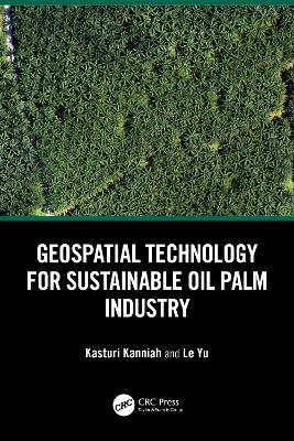 Geospatial Technology for Sustainable Oil Palm Industry