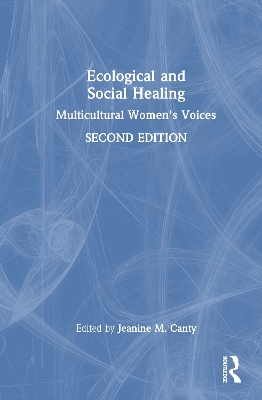 Ecological and Social Healing: Multicultural Women's Voices 2nd edition
