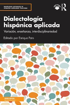 Dialectología hispánica aplicada: Variaci&oacute;n, enseñanza, interdisciplinariedad