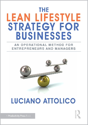 Lean Lifestyle Strategy for Businesses: An Operational Method for Entrepreneurs and Managers