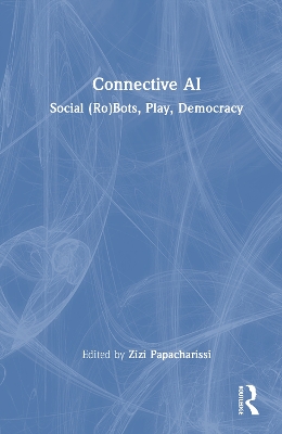 Connective AI: Social (Ro)Bots, Play, Democracy
