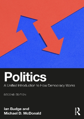 Politics: A Unified Introduction to How Democracy Works 2nd edition