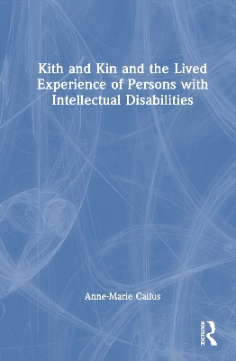 Kith and Kin and the Lived Experience of Persons with Intellectual  Disabilities