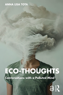 Eco-Thoughts: Conversations with a Polluted Mind