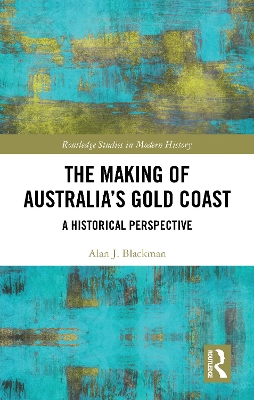 Making of Australia's Gold Coast: A Historical Perspective