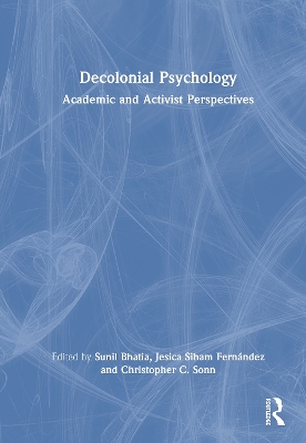 Decolonial Psychology: Academic and Activist Perspectives