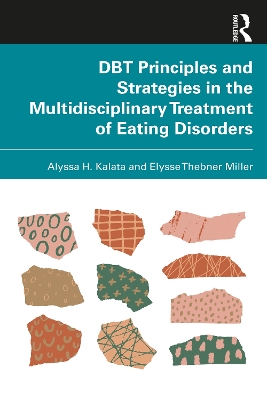 DBT Principles and Strategies in the Multidisciplinary Treatment of Eating  Disorders