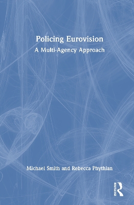 Policing Eurovision: A Multi-Agency Approach
