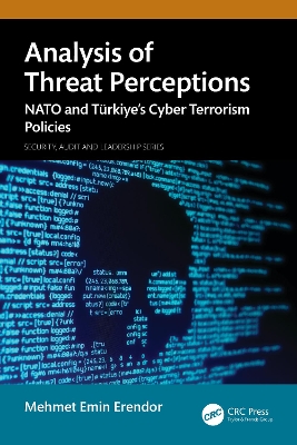 Analysis of Threat Perceptions: NATO and T&uuml;rkiyes Cyber Terrorism Policies