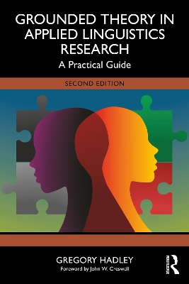 Grounded Theory in Applied Linguistics Research: A Practical Guide 2nd edition