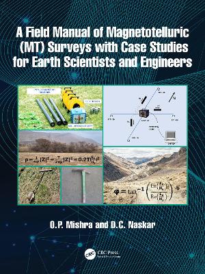 Field Manual of Magnetotelluric (MT) Surveys with Case Studies for Earth  Scientists and Engineers