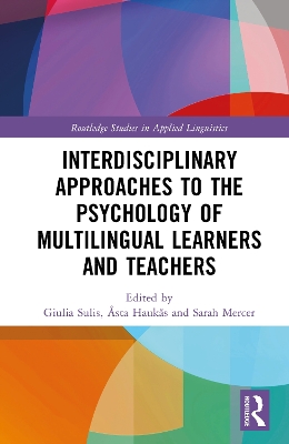 Interdisciplinary Approaches to the Psychology of Multilingual Learners and  Teachers