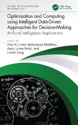 Optimization and Computing using Intelligent Data-Driven Approaches for  Decision-Making: Artificial Intelligence Applications