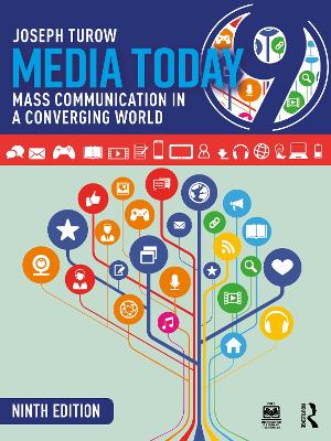 Media Today: Mass Communication in a Converging World 9th edition