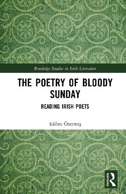 Poetry of Bloody Sunday: Reading Irish Poets