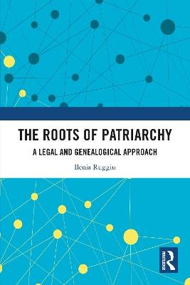 Roots of Patriarchy: A Legal and Genealogical Approach