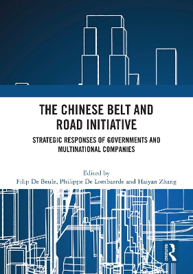 Chinese Belt and Road Initiative: Strategic Responses of Governments and Multinational Companies