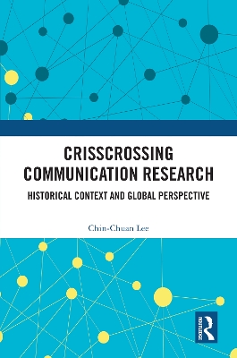 Crisscrossing Communication Research: Historical Context and Global Perspective