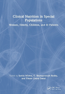 Clinical Nutrition in Special Populations: Women, Elderly, Children, and Ill Patients