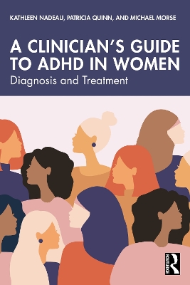 Clinician's Guide to ADHD in Women: Diagnosis and Treatment