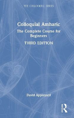 Colloquial Amharic: The Complete Course for Beginners 3rd edition