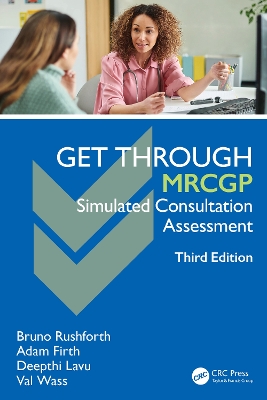 Get Through MRCGP: Simulated Consultation Assessment 3rd edition