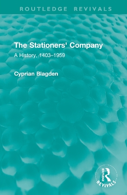 Stationers' Company: A History, 14031959