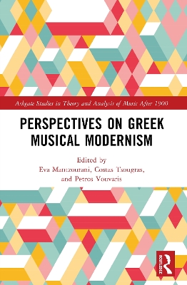 Perspectives on Greek Musical Modernism
