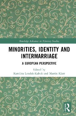 Minorities, Identity and Intermarriage: A European Perspective