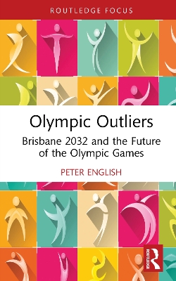 Olympic Outliers: Brisbane 2032 and the Future of the Olympic Games