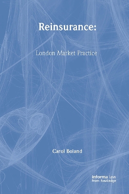 Reinsurance: London Market Practice 2nd edition