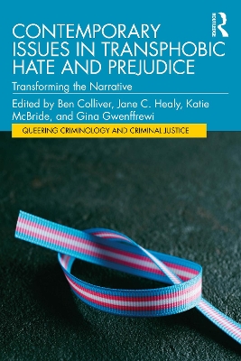 Contemporary Issues in Transphobic Hate and Prejudice: Transforming the Narrative
