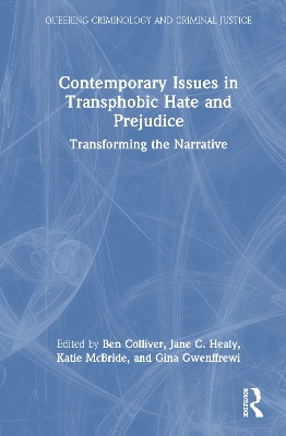 Contemporary Issues in Transphobic Hate and Prejudice: Transforming the Narrative