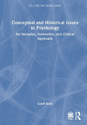 Conceptual and Historical Issues in Psychology: An Inclusive, Innovative, and Critical Approach