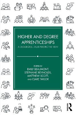 Higher and Degree Apprenticeships: A 360-Degree, Multi-Perspective View