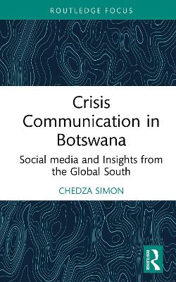 Crisis Communication in Botswana: Social media and Insights from the Global South