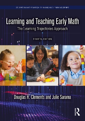 Learning and Teaching Early Math: The Learning Trajectories Approach 4th edition