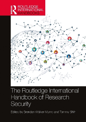 Routledge International Handbook of Research Security