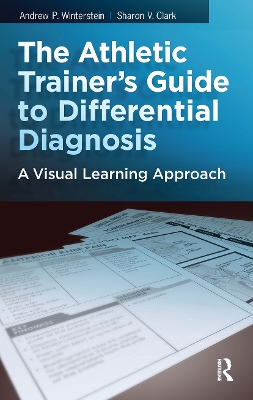 Athletic Trainer's Guide to Differential Diagnosis: A Visual Learning Approach