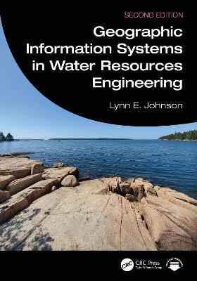 Geographic Information Systems in Water Resources Engineering 2nd edition