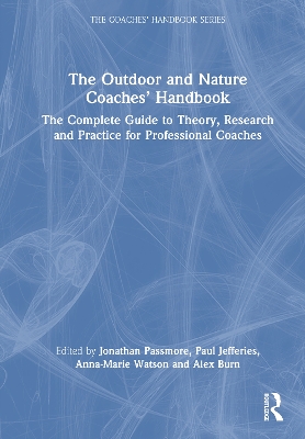 Outdoor and Nature Coaches Handbook: The Complete Guide to Theory, Research and Practice for Professional Coaches