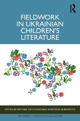 Fieldwork in Ukrainian Childrens Literature